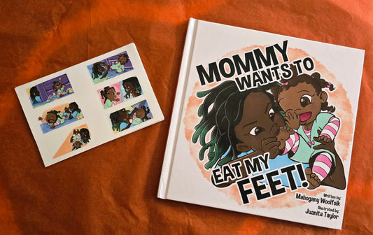 Mommy Wants to Eat My Feet book and sticker sheet bundle — joyful children’s story and matching stickers by Mahogany Woolfolk, perfect for kids who love reading and play.